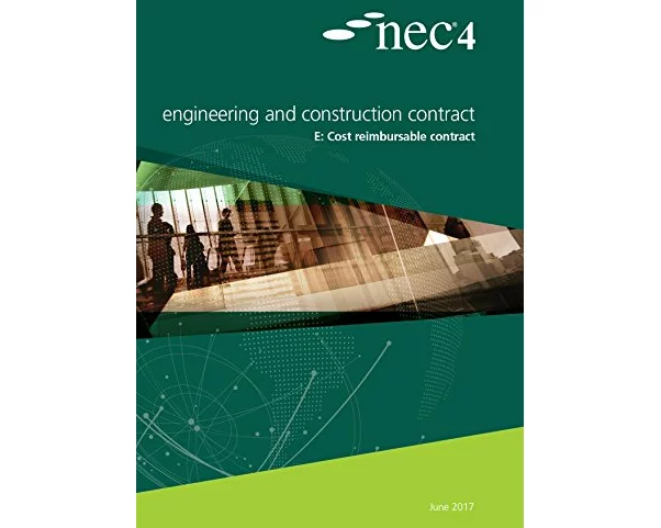 NEC4: Engineering and Construction Contract Option E: cost reimbursable contract