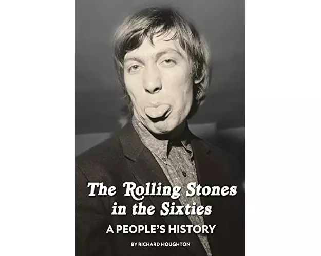 The Rolling Stones in the Sixties - A People's History