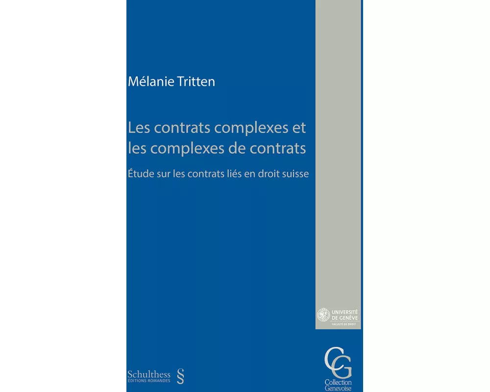 Les contrats complexes et les complexes de contrats