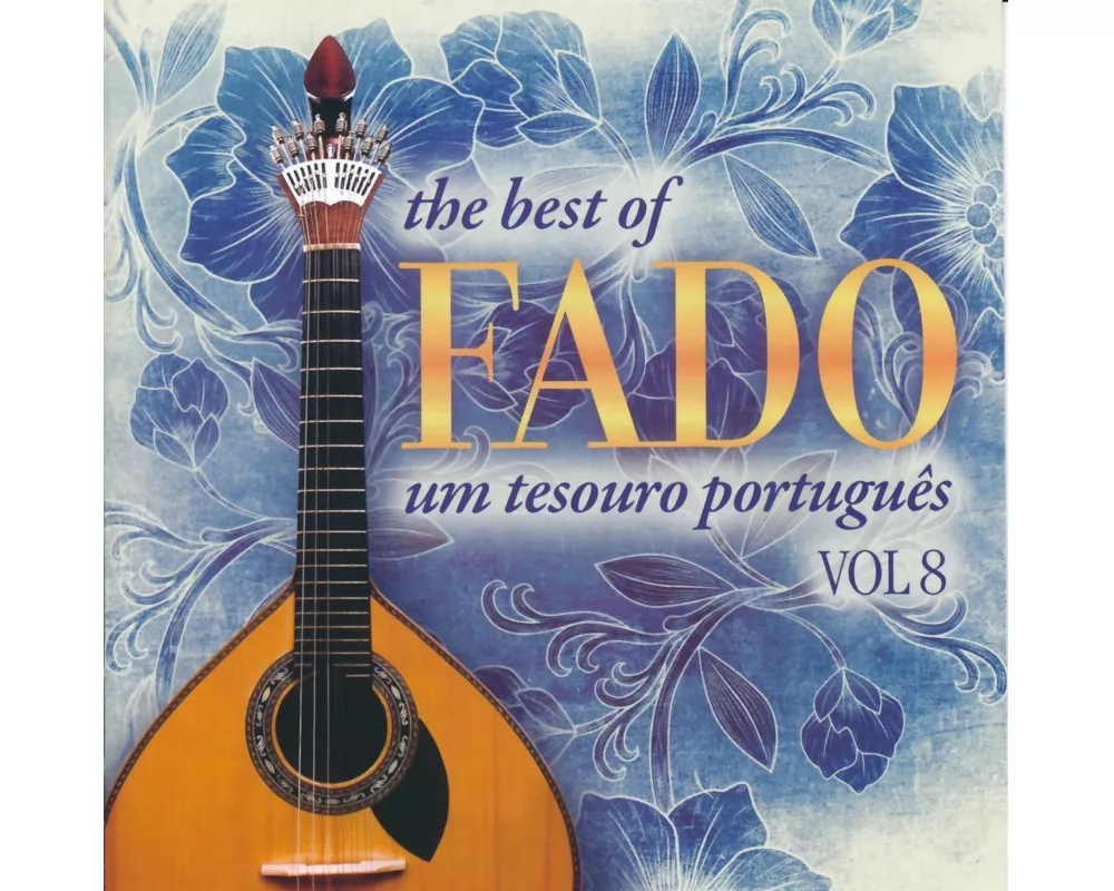 The Best Of Fado.Vol 8