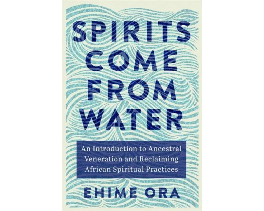 Spirits Come from Water