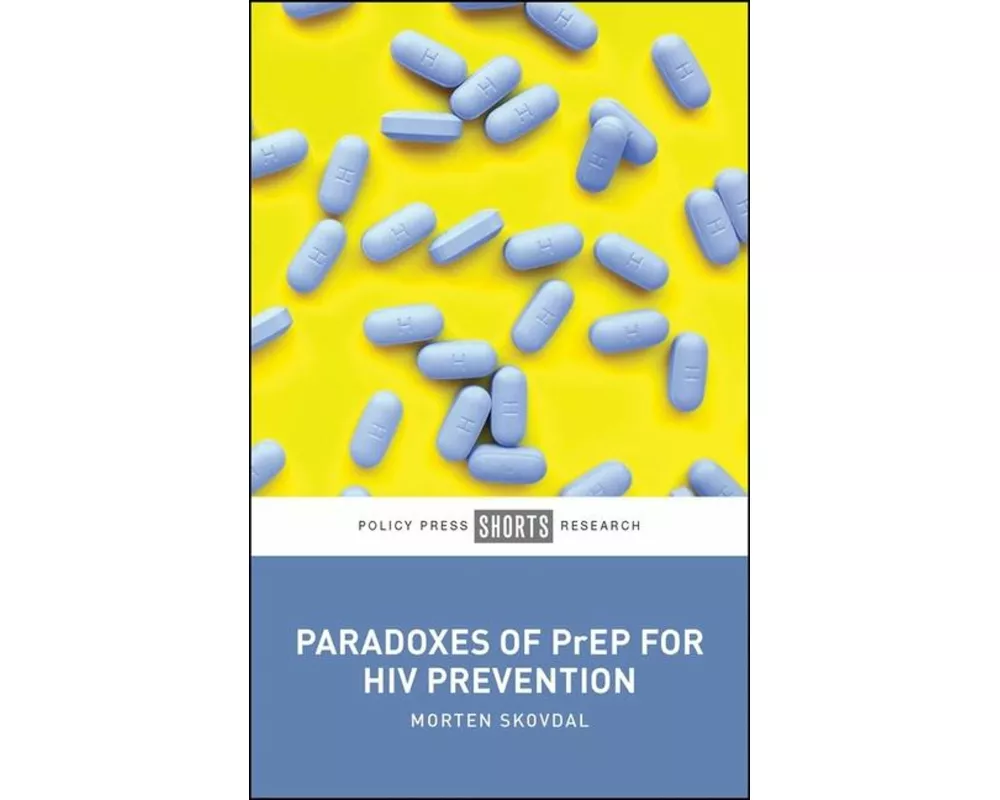 Paradoxes of PrEP for HIV Prevention
