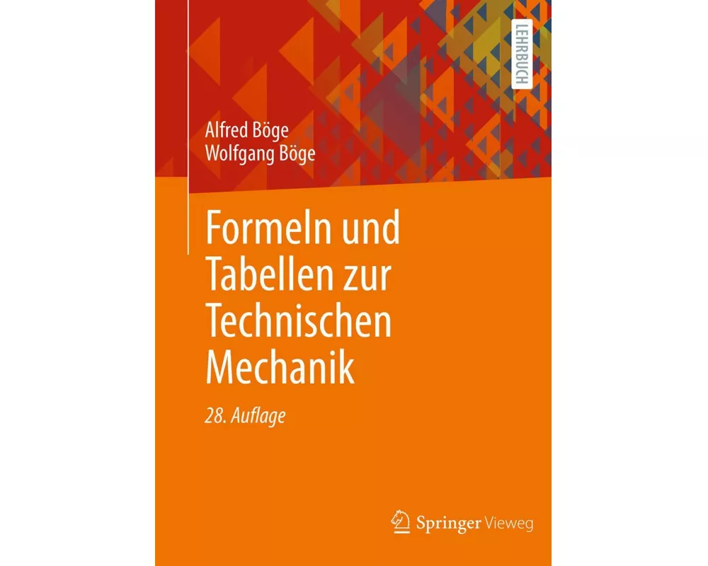 Formeln und Tabellen zur Technischen Mechanik