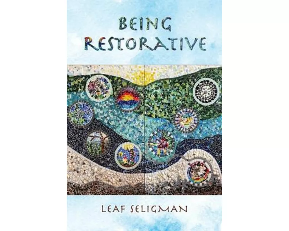 Being Restorative
