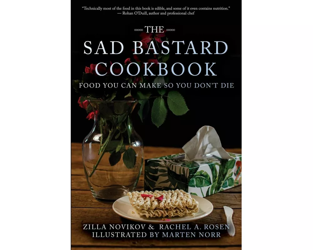 The Sad Bastard Cookbook