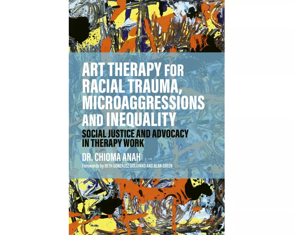 Art Therapy for Racial Trauma, Microaggressions and Inequality