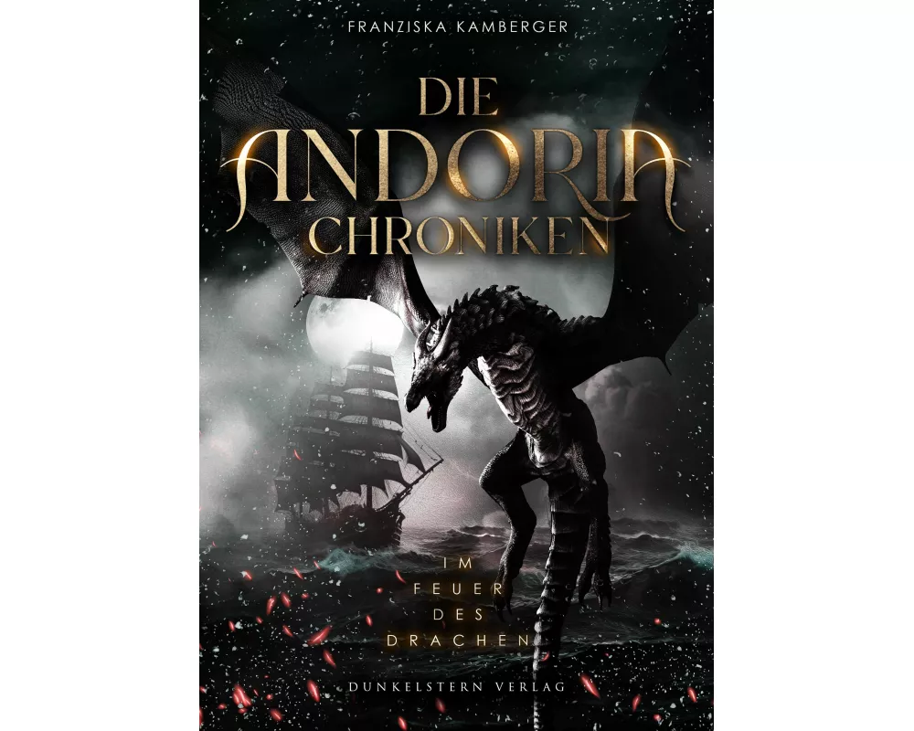 Die Andoria Chroniken - Im Feuer des Drachen