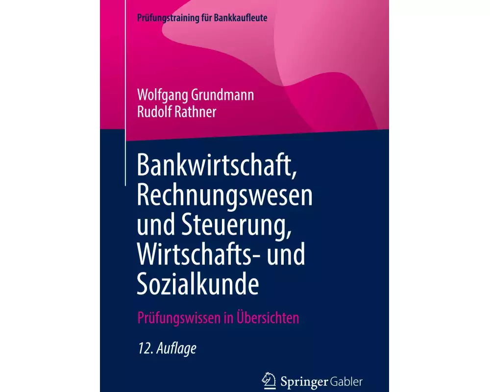 Bankwirtschaft, Rechnungswesen und Steuerung, Wirtschafts- und Sozialkunde