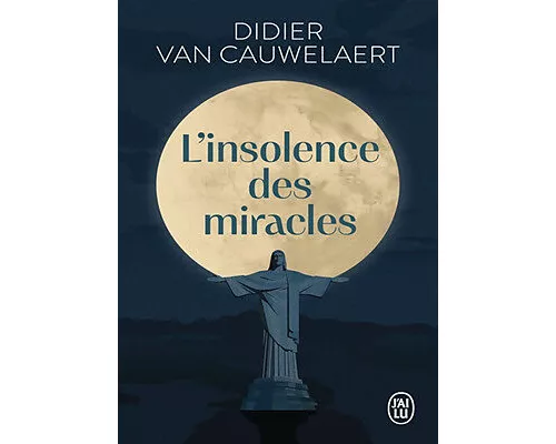 L'insolence des miracles