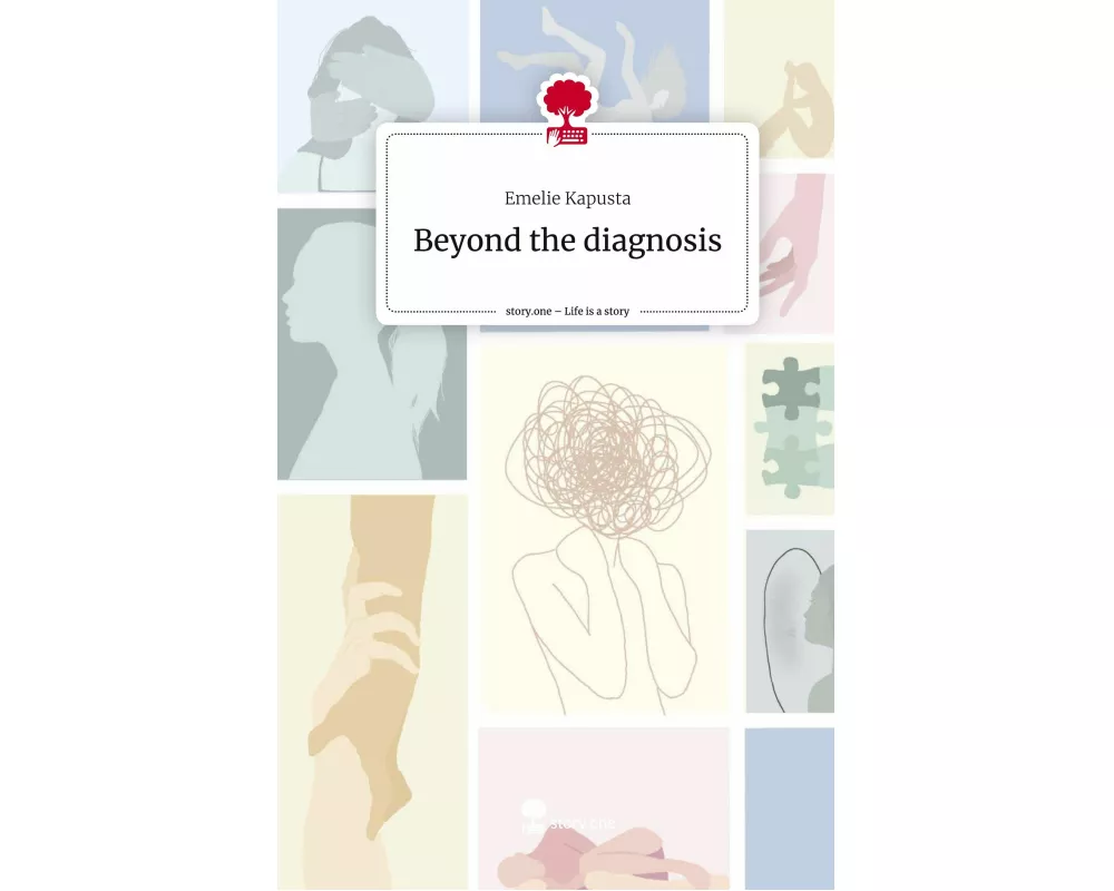 Beyond the diagnosis. Life is a Story - story.one