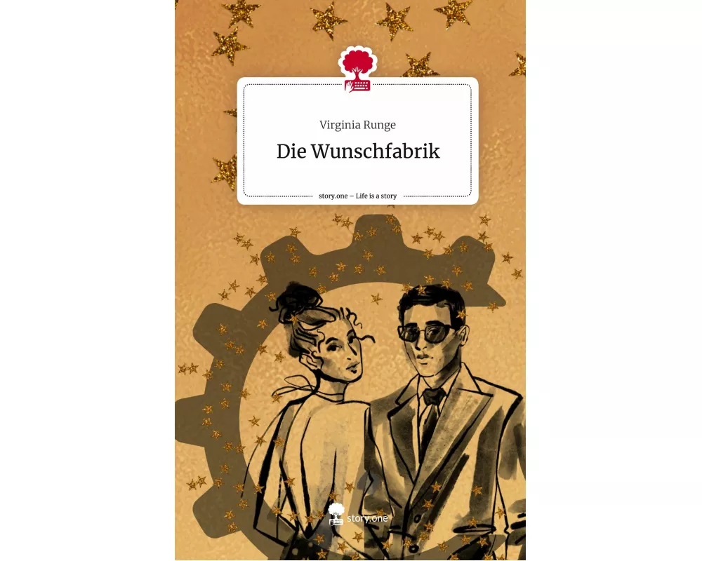 Die Wunschfabrik. Life is a Story - story.one