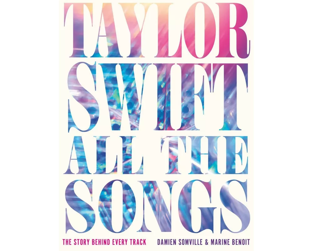 Taylor Swift All the Songs