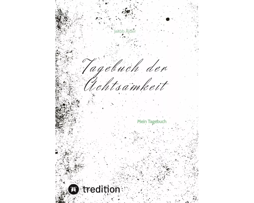 Tagebuch der Achtsamkeit