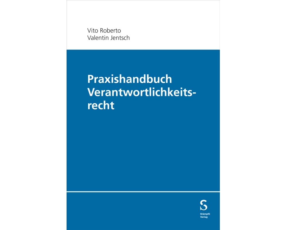 Praxishandbuch Verantwortlichkeitsrecht