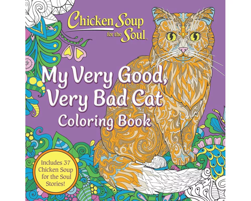 Chicken Soup for the Soul: My Very Good, Very Bad Cat Coloring Book