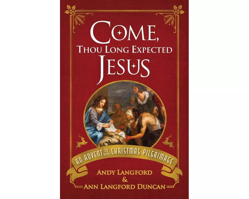 Come, Thou Long Expected Jesus