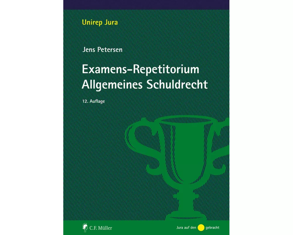 Examens-Repetitorium Allgemeines Schuldrecht