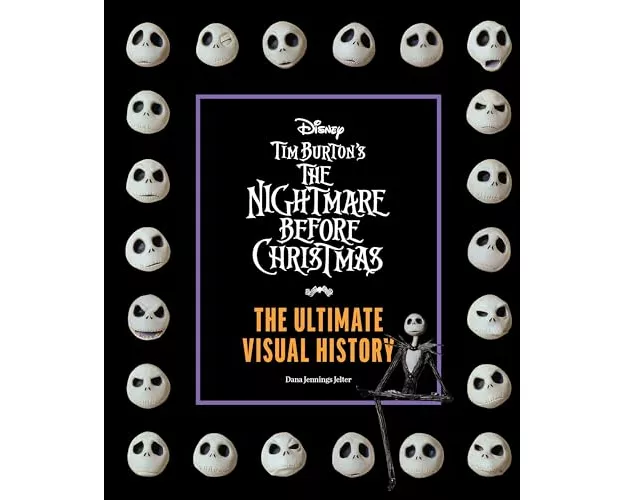Tim Burton's The Nightmare Before Christmas: The Ultimate Visual History