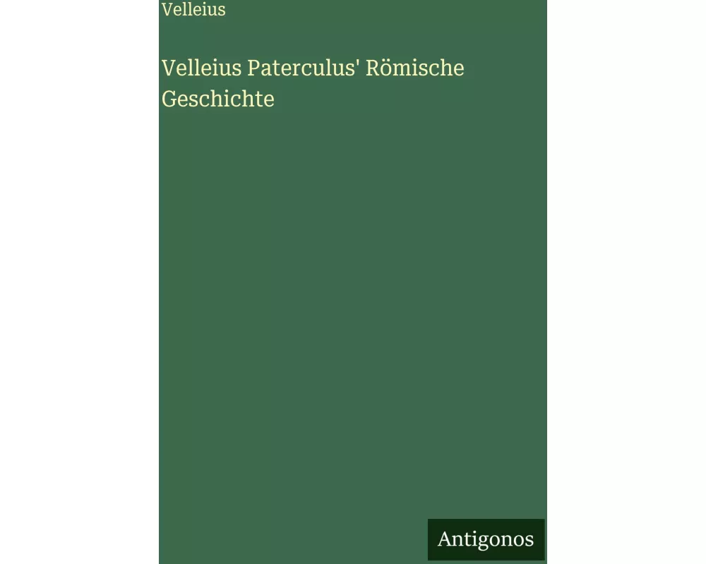 Velleius Paterculus' Römische Geschichte