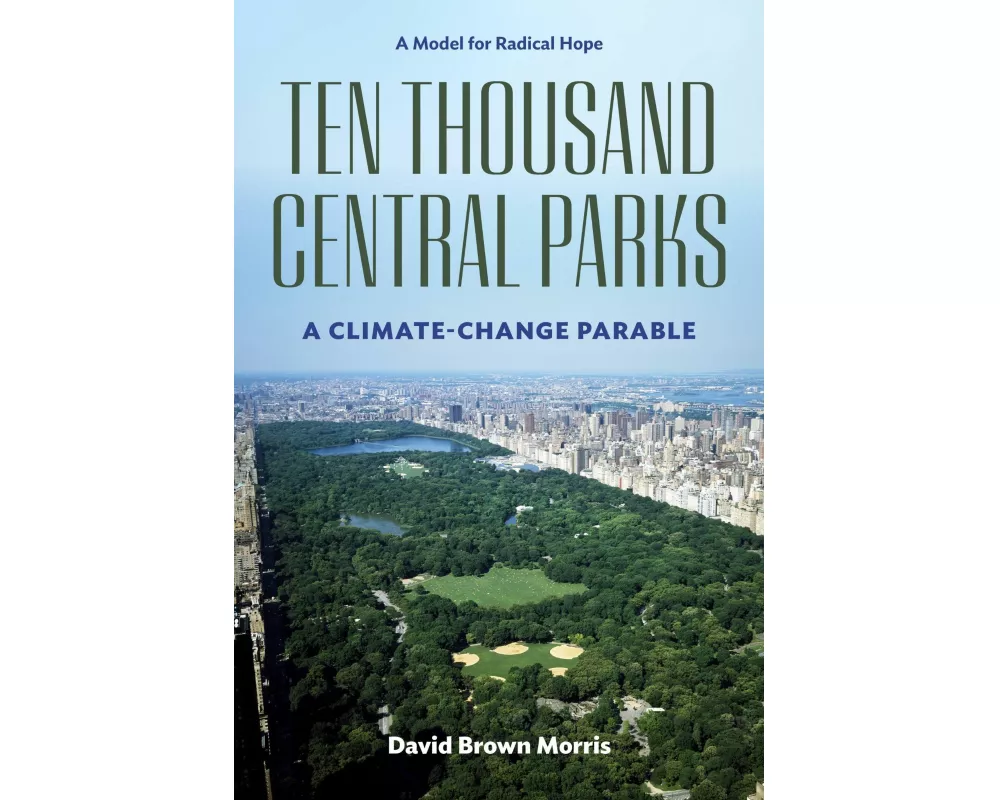 Ten Thousand Central Parks