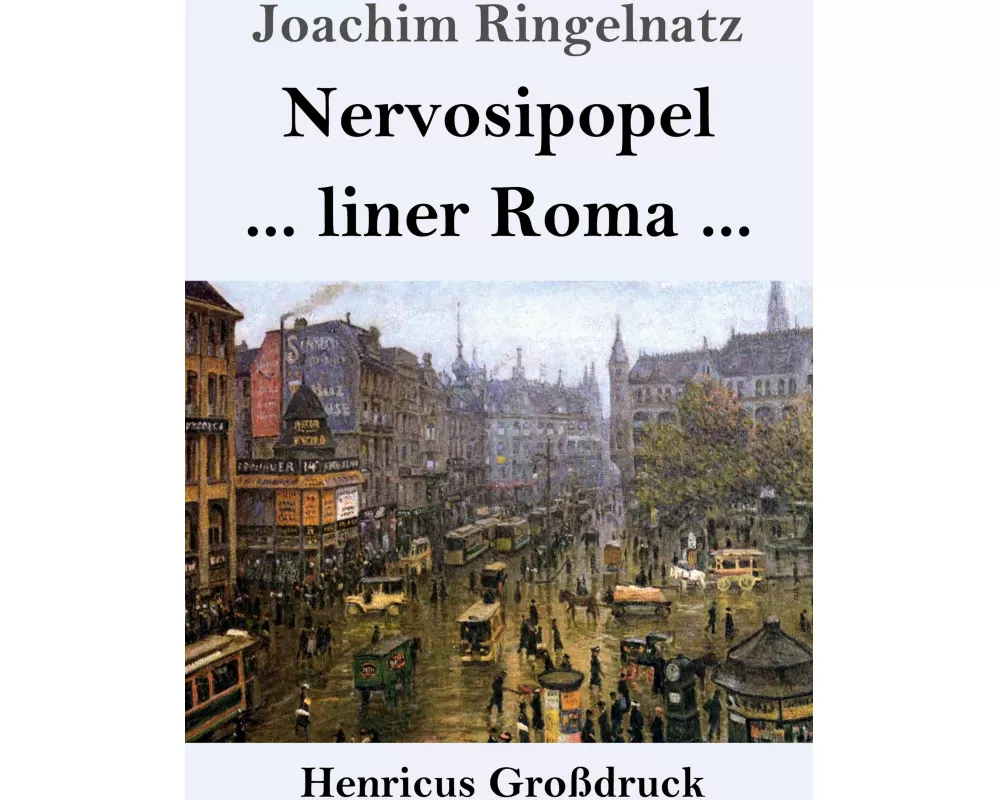 Nervosipopel / ... liner Roma ... (Großdruck)
