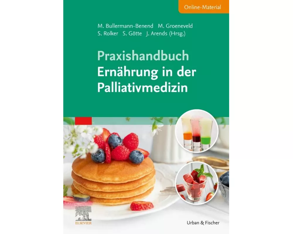 Praxishandbuch Ernährung in der Palliativmedizin (inkl. Online-Material)