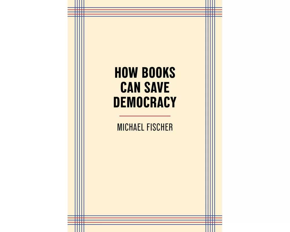 How Books Can Save Democracy