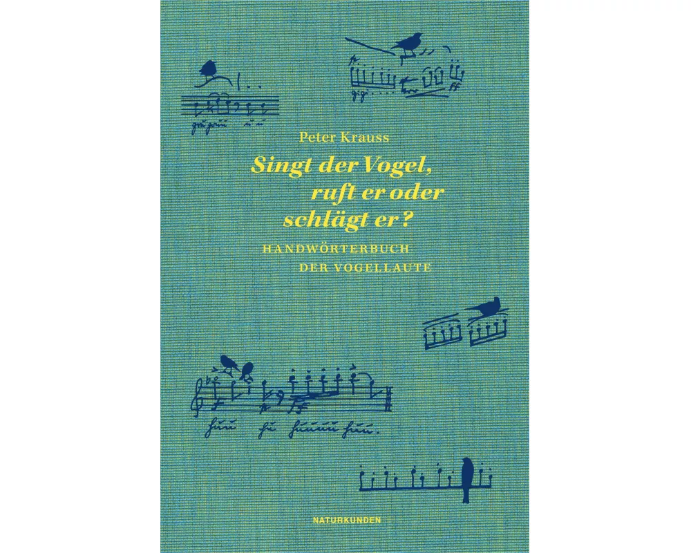 Singt der Vogel, ruft er oder schlägt er?