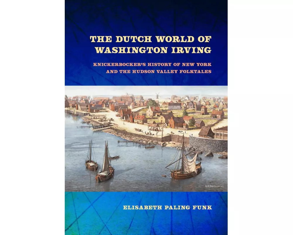 The Dutch World of Washington Irving