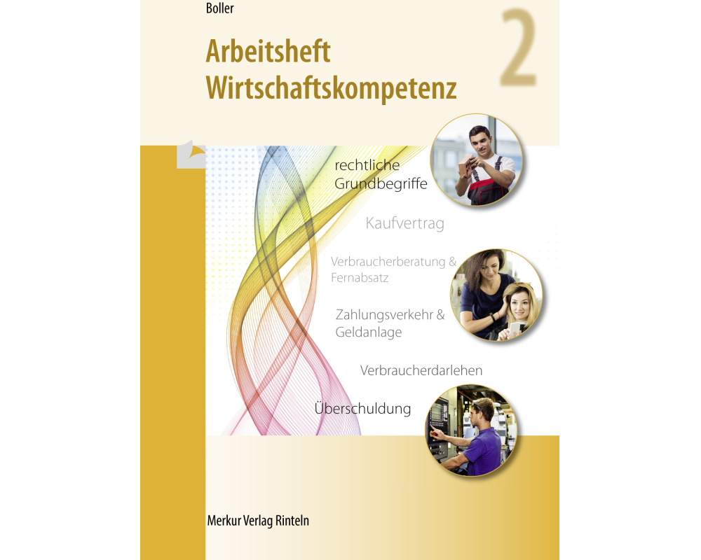 Arbeitsheft Wirtschaftskompetenz 2
