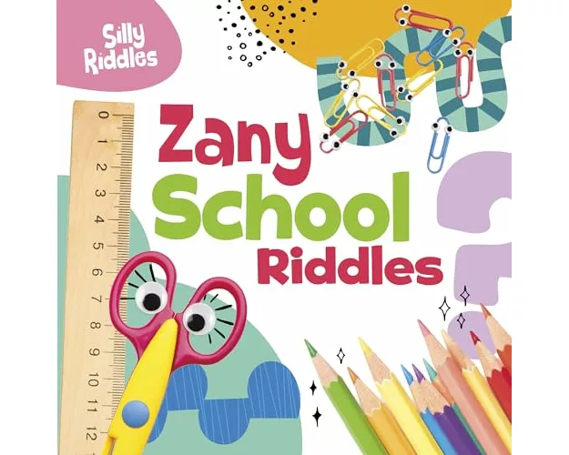 Zany School Riddles