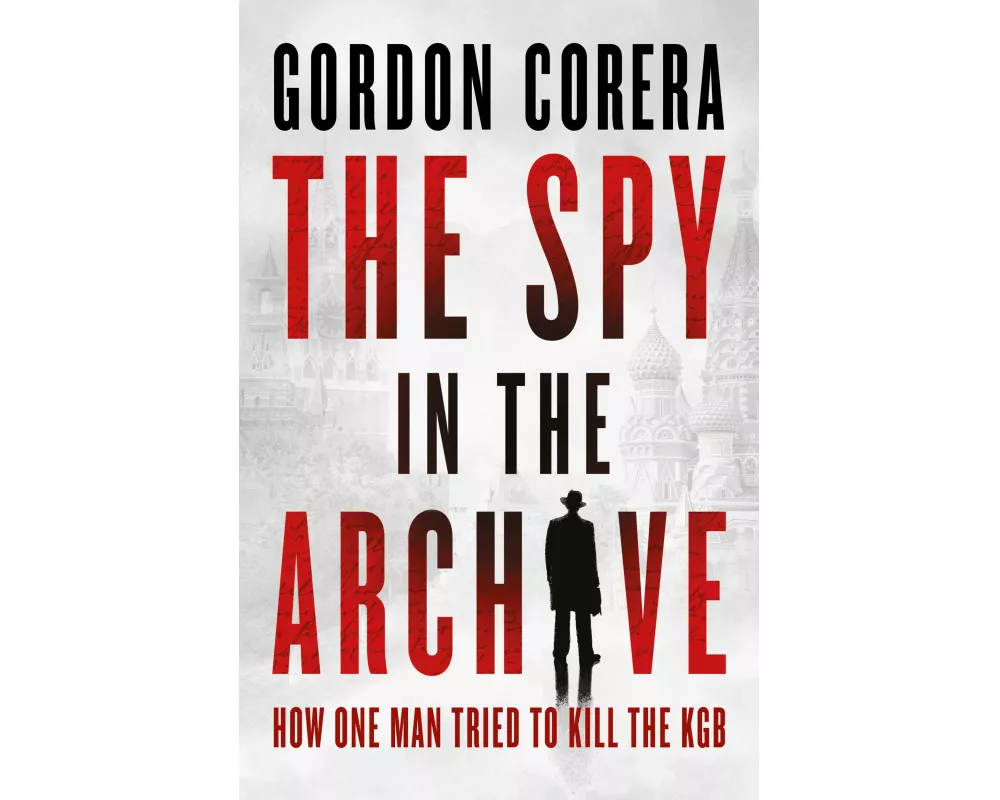 The Spy in the Archive