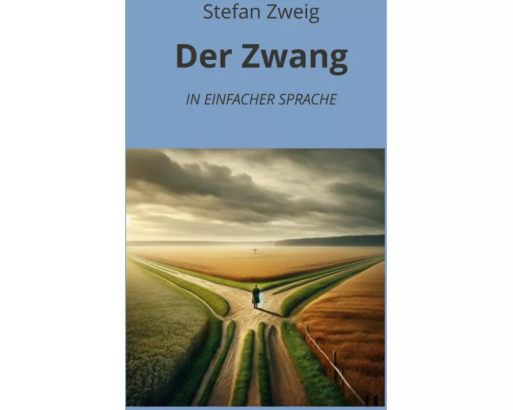 Der Zwang: In Einfacher Sprache