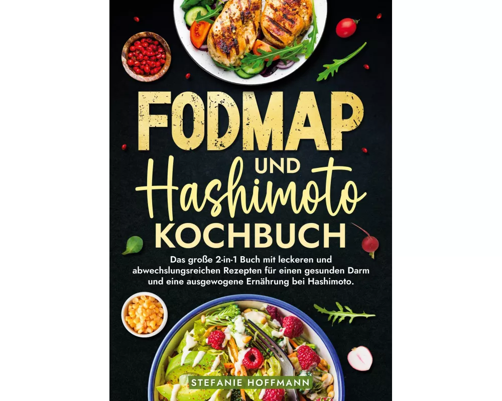 Fodmap und Hashimoto Kochbuch