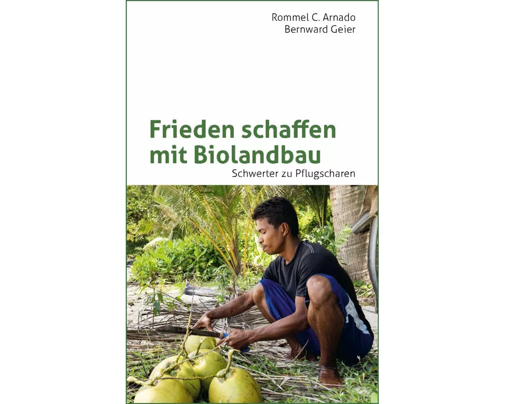 Frieden schaffen mit Biolandbau
