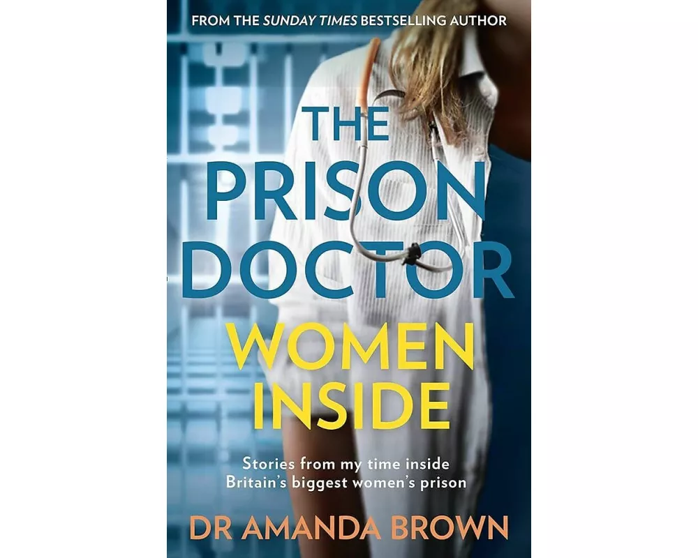 The Prison Doctor: Women Inside