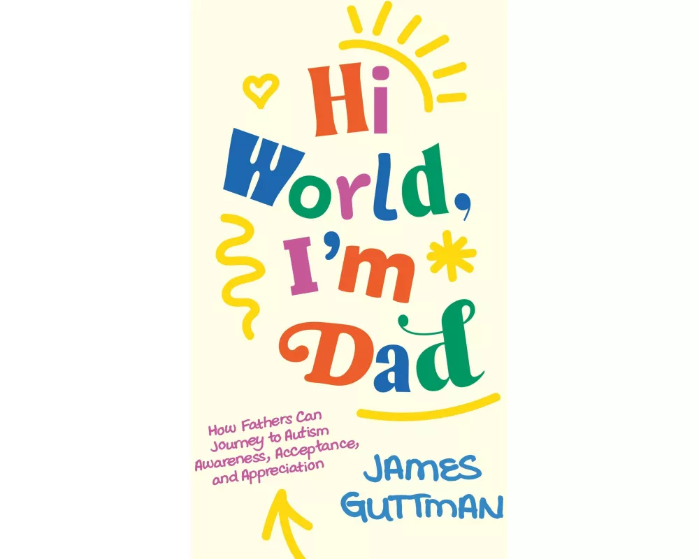 Hi World, I'm Dad