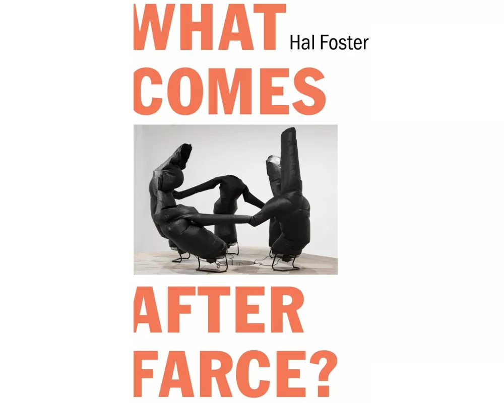 What Comes After Farce?
