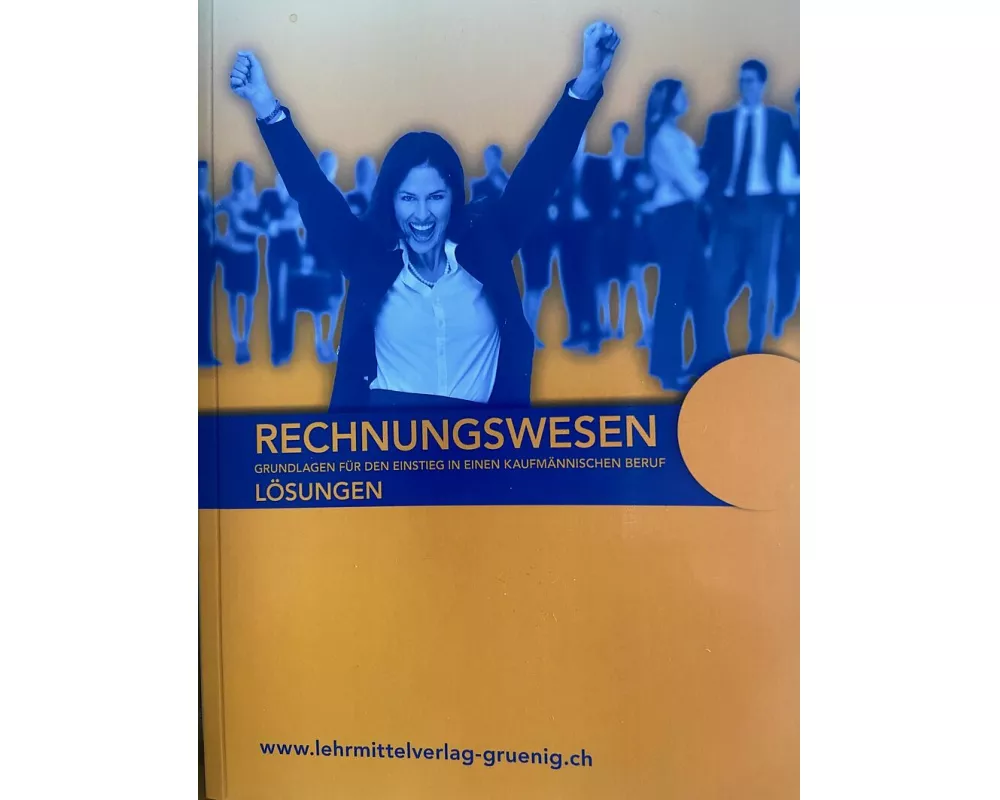 Rechnungswesen - Grundlagen für den Einstieg in einen kaufm. Beruf