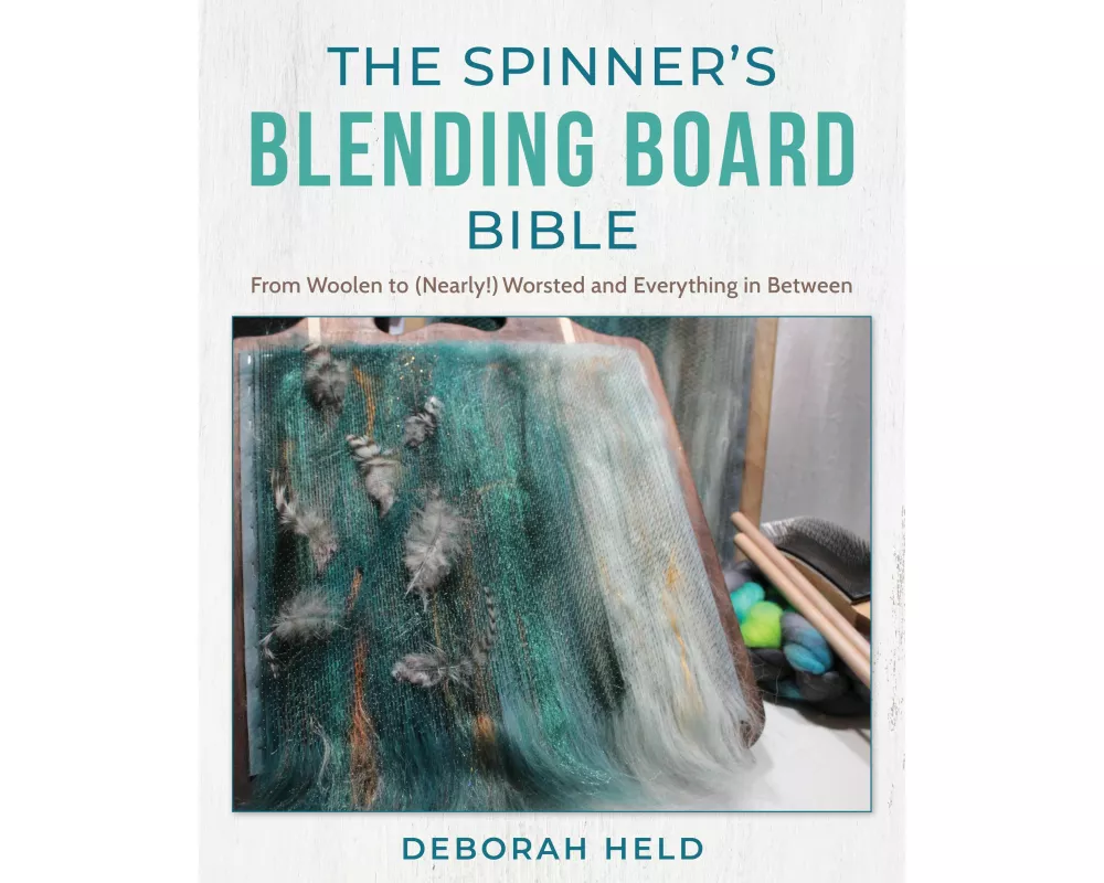 The Spinner's Blending Board Bible
