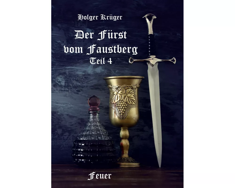Der Fürst vom Faustberg - Teil 4