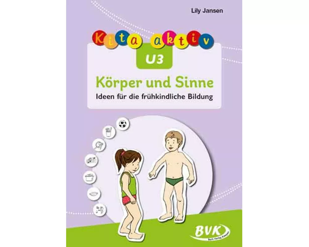 Kita aktiv U3 Körper und Sinne