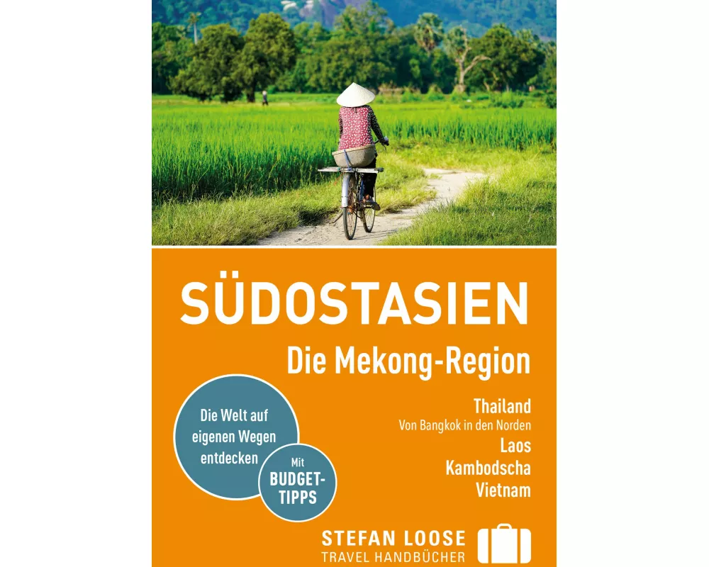 Stefan Loose Reiseführer Südostasien, Die Mekong Region