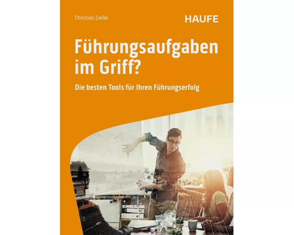 Führungsaufgaben im Griff