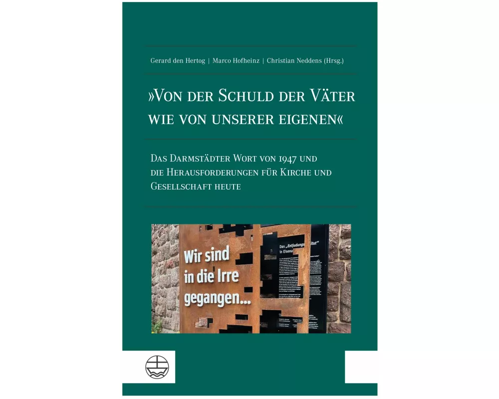 'Von der Schuld der Väter wie von unserer eigenen'