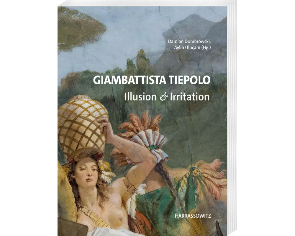 Giambattista Tiepolo. Illusion & Irritation
