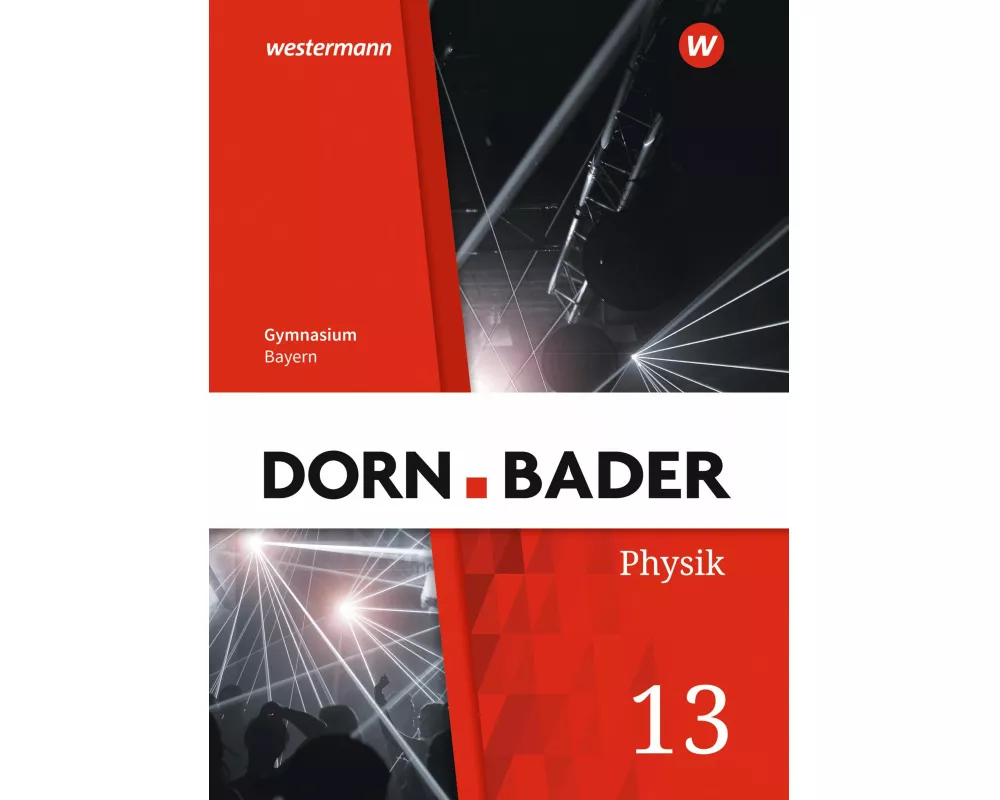 Dorn / Bader Physik SII 13. Schulbuch. Bayern
