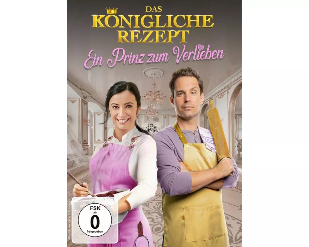 Das königliche Rezept - Ein Prinz zum Verlieben