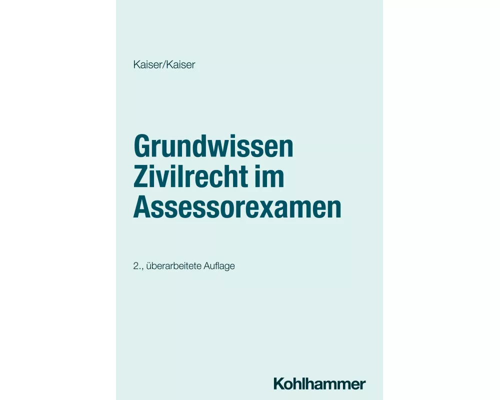 Grundwissen Zivilrecht im Assessorexamen
