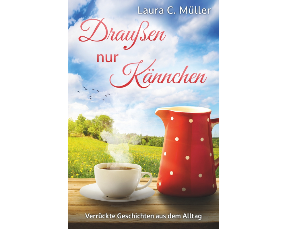 Draußen nur Kännchen